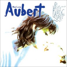 JEAN LOUIS AUBERT - BLEU BLANC VERT EU수입반, 1CD