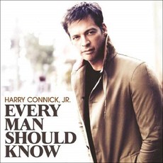 HARRY CONNICK JR. - EVERY MAN SHOULD KNOW EU수입반, 1CD