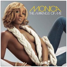 MONICA - THE MAKINGS OF ME 미국수입반, 1CD