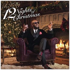 R. KELLY - 12 NIGHTS OF CHRISTMAS EU수입반, 1CD