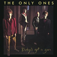 ONLY ONES - BABY`S GOT A GUN REMASTER BONUS TRACKS EU수입반, 1CD