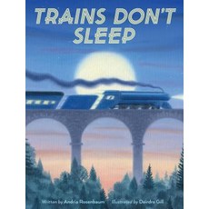 Trains Don't Sleep Hardcover, Houghton Mifflin