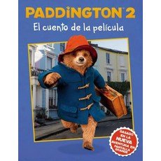 Paddington 2: El Cuento de la Pel�cula Paperback, HarperCollins Espanol