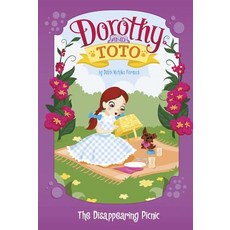 Dorothy and Toto the Disappearing Picnic Library Binding, Picture Window Books