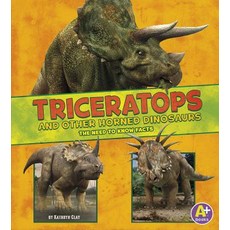 Triceratops and Other Horned Dinosaurs: The Need-To-Know Facts Library Binding, Capstone Press