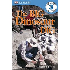 DK Readers L3: The Big Dinosaur Dig Paperback, DK Publishing (Dorling Kindersley)
