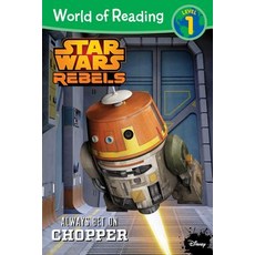 Star Wars Rebels: Always Bet on Chopper Paperback, Disney Lucasfilm Pr