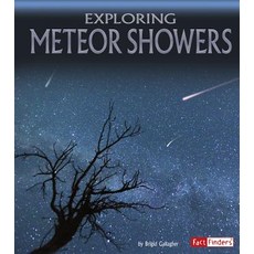 Exploring Meteor Showers Library Binding, Capstone Press