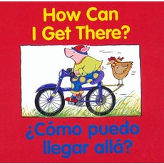 Como Puedo Illegar Alla? = How Can I Get There? Board Books, Houghton Mifflin