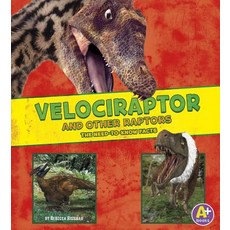 Velociraptor and Other Raptors: The Need-To-Know Facts Library Binding, Capstone Press