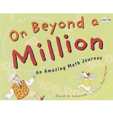 On Beyond a Million : An Amazing Math Journey, Random House