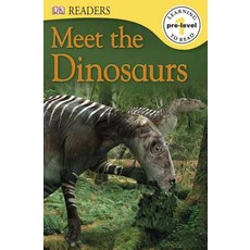 DK Readers L0: Meet the Dinosaurs Paperback, Dk Pub