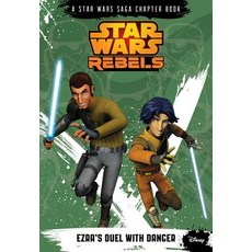 Star Wars Rebels Ezra's Duel with Danger Paperback, Disney Lucasfilm Pr