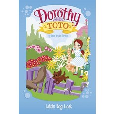 Dorothy and Toto Little Dog Lost Library Binding, Picture Window Books