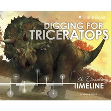 Digging for Triceratops: A Discovery Timeline Paperback, Capstone Press