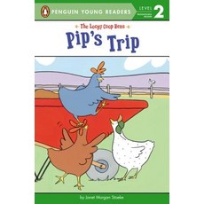 Pip's Trip Paperback, Penguin Young Readers