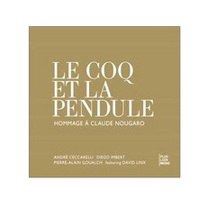 ANDRE CECCARELLI - LE COQ ET LA PENDULE 프랑스수입반, 1CD