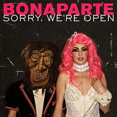 BONAPARTE - SORRY WE`RE OPEN 유럽수입반, 1CD