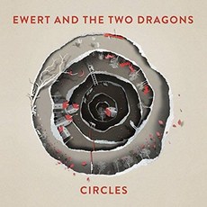 EWERT AND THE TWO DRAGONS - CIRCLES EU수입반, 1CD