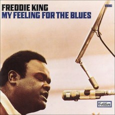 FREDDIE KING - MY FEELING FOR THE BLUES WARNER ATLANTIC R&B BEST COLLECTION 1000 유럽수입반, 1CD