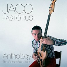 JACO PASTORIUS - ANTHOLOGY: THE WARNER BROS YEARS DELUXE EDITION EU수입반, 2CD