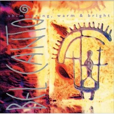 Bel Canto - Shimmering Warm and Bright EU수입반, 1CD