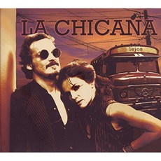 La Chicana - Lejos EU수입반, 1CD