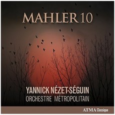 GUSTAV MAHLER - SYMPHONY NO10/ YANNICK NEZET-SEGUIN 말러 : 교향곡 10번 데릭 쿡 버전 EU수입반, 1CD