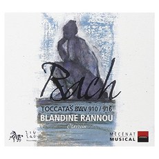 JOHANN SEBASTIAN BACH - TOCCATAS BWV910 916/BLANDINE RANNOU EU수입반, 1CD