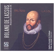 ORLANDE DE LASSUS(LASSO) - BIOGRAPHIE MUSICALE VOL.3/ PETER DE GROOT EU수입반, 1CD