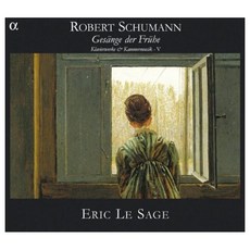 ROBERT SCHUMANN - KLAVIERWERKS & KAMMERMUSIK: GESANGE DER FRUHE/ ERIC LA SAGE EU수입반, 2CD