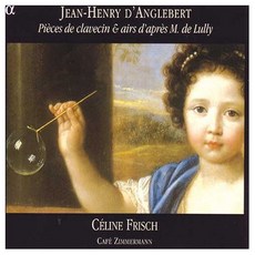 JEAN-HENRI D`ANGLEBERT - PIECES DE CLAVECIN & AIRS D`APRES M. DE LUULY/ CELINE FRISCH EU수입반, 2CD