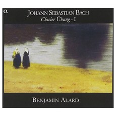 JOHANN SEBASTIAN BACH - CLAVIER UBUNG 1/ BENJAMIN ALARD EU수입반, 2CD