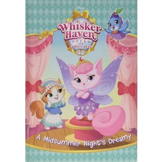 A Midsummer Night's Dreamy (Disney Palace Pets: Whisker Haven Tales) Library Binding, Random House Disney