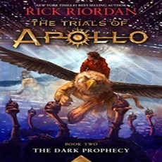 The Dark Prophecy (the Trials of Apollo Book Two) : The Dark Prophecy, Disney-Hyperion