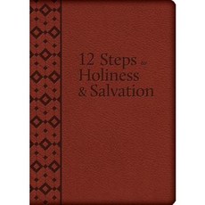 The 12 Steps to Holiness and Salvation Imitation Leather, Tan Books
