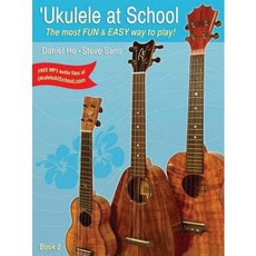'ukulele at School Bk 2: The Most Fun & Easy Way to Play! (Student's Book) Paperback, Alfred Music