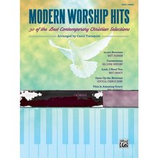 Modern Worship Hits: 30 of the Best Contemporary Christian Selections, Alfred Music