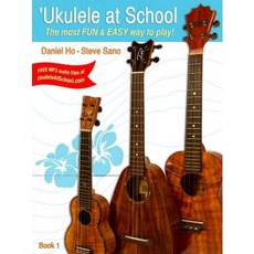 'ukulele at School Bk 1: The Most Fun & Easy Way to Play! (Student's Book) Paperback, Alfred Music