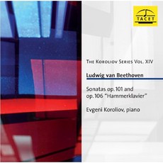 LUDWIG VAN BEETHOVEN - SONATAS OP.101 AND OP.106 HAMMERKLAVIE/ EVGENI KOROLIOV 코롤리오프 14집: 베토벤 피아노 소나타 독일수입반, 1CD