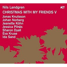 NILS LANDGREN - CHRISTMAS WITH MY FRIENDS 5 독일수입반, 1CD
