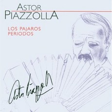ASTOR PIAZZOLLA - LOS PAJAROS PERDIDOS 독일수입반, 1CD