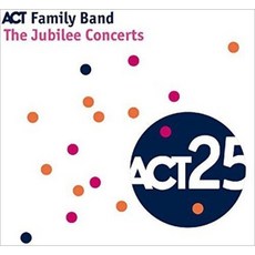 VARIOUS - THE JUBILEE CONCERT: ACT FAMILY BAND 독일수입반