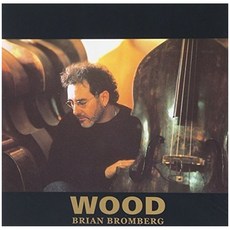 BRIAN BROMBERG - WOOD SHM-CD 일본수입반, 1CD