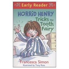 Horrid Henry Tricks the Tooth Fairy (Early Reader), ORION CHILDREN'S
