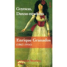 ENRIQUE GRANADOS - GOYESCAS DANZAS ESPANOLAS/ SEBASTIAN STANLEY 그라나도스: 고예스카스 스페인 무곡 독일수입반, 2CD