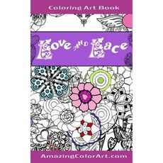 Love and Lace Coloring Art Book - Pocket Size: By Amazing Color Art Paperback Createspace Independent Publishing Platform