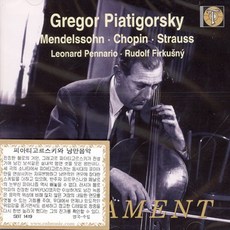 GREGOR PIATIGORSKY - MENDELSSOHN CHOPIN STRAUSS 피아티고르스키와 낭만음악 영국수입반, 1CD