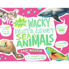 Totally Wacky Facts About Sea Animals, Capstone Pr Inc