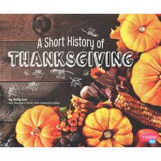 A Short History of Thanksgiving, Pebble Plus